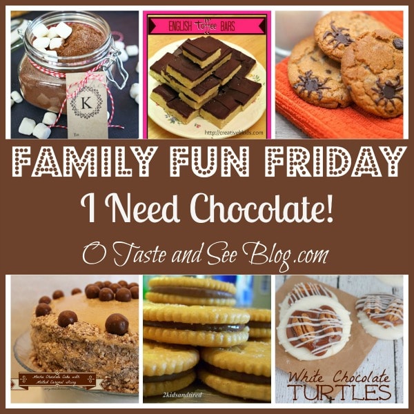 I Need chocolate family fun friday