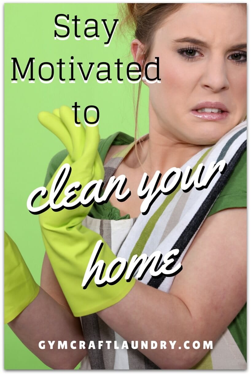 Stay motivated to Tidy your home