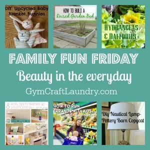 Beauty in the Everyday on Family Fun Friday