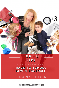 Top Ten Tips for a Smoother Family Schedule transition from lazy summer days to busy fall routines!