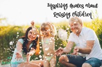 Quotes about Raising Children