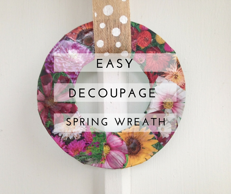 Easy and cute Decoupage Spring Wreath