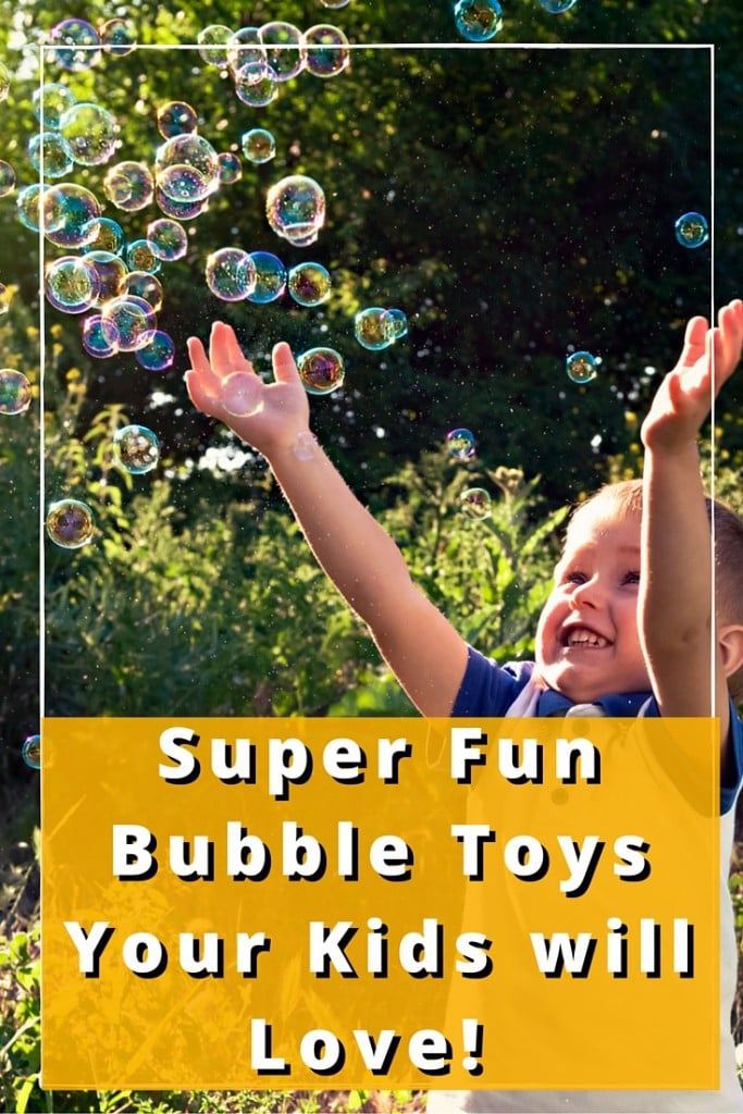 The BEST toys for bubble fun with kids.