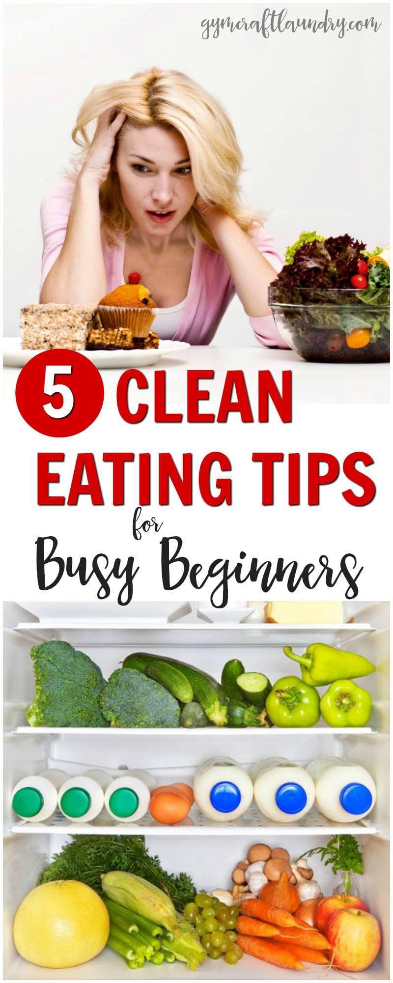 5 clean eating tips for Busy Beginners. How to eat healthy when you don't have time.