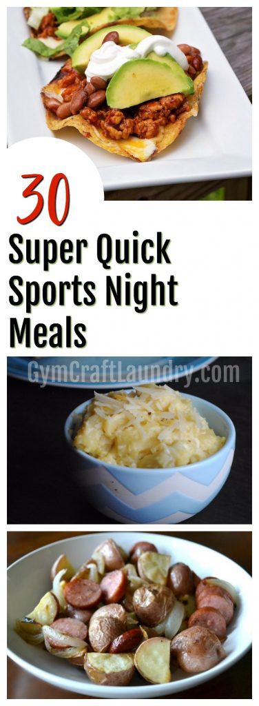 30 Super Quick Sports Night Meals. Recipes for Busy Moms