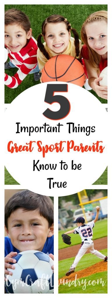 5 Important Things Great Sports Parents Know To be True