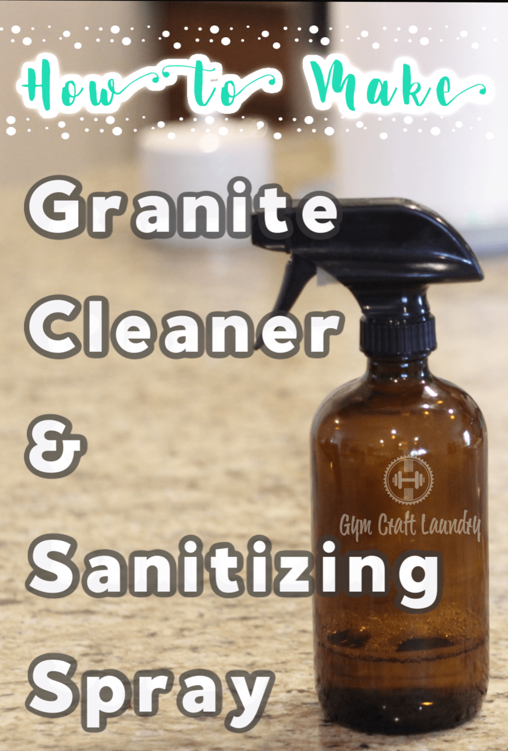 homemade disinfecting granite cleaner in a spray bottle
